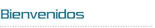 Bienvenidos